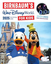 Birnbaum's 2025 Walt Disney World for Kids: The Official Guide by Birnbaum Guides