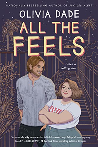All the Feels -- Olivia Dade, Paperback