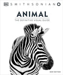 Animal: The Definitive Visual Guide -- DK, Hardcover