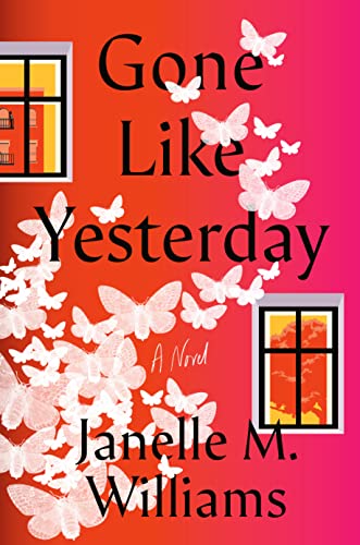 Gone Like Yesterday -- Janelle M. Williams, Hardcover