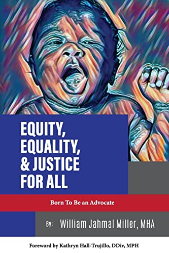 Equity, Equality & Justice for All by Miller, Mha Wm