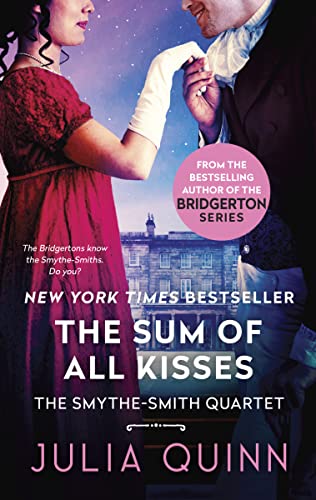 The Sum of All Kisses: A Smythe-Smith Quartet -- Julia Quinn, Mass Market Paperbound
