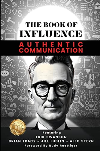 THE BOOK OF INFLUENCE - Authentic Communication -- Erik Swanson, Paperback