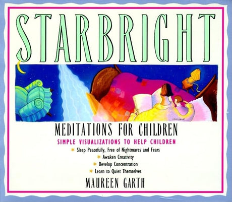 Starbright--Meditations for Children -- Maureen Garth, Paperback