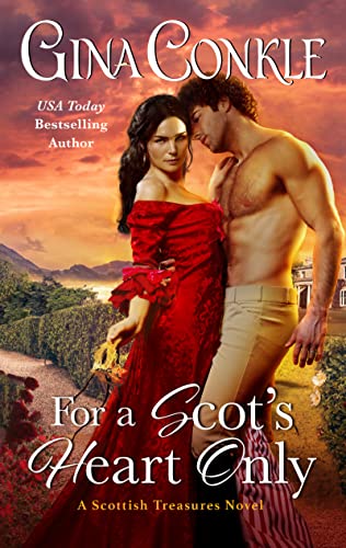 For a Scot's Heart Only: A Scottish Treasures Novel -- Gina Conkle, Mass Market Paperbound
