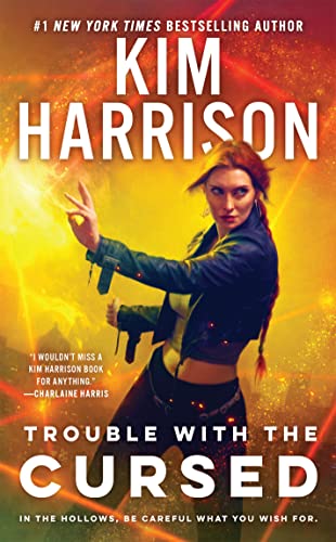 Trouble with the Cursed -- Kim Harrison, Mass Market Paperbound