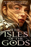The Isles of the Gods -- Amie Kaufman, Hardcover
