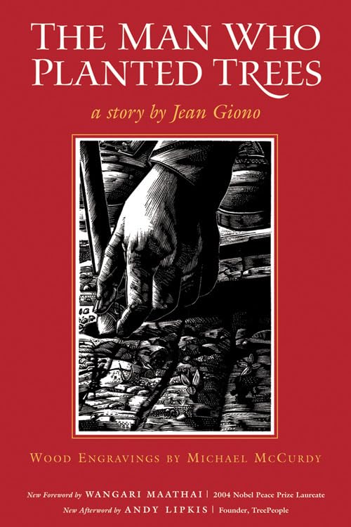 The Man Who Planted Trees by Giono, Jean
