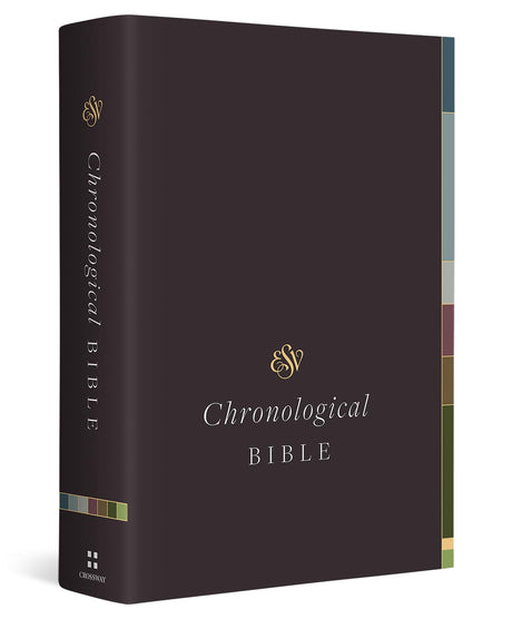 ESV Chronological Bible (Hardcover) -- Andrew E. Steinmann, Bible