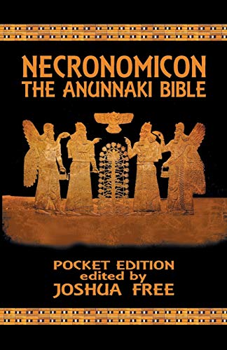 Necronomicon: The Anunnaki Bible (Pocket Edition) -- Joshua Free, Paperback