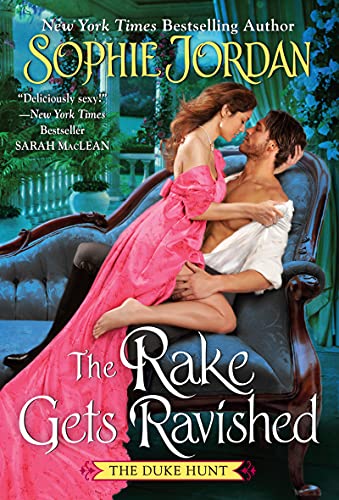 The Rake Gets Ravished -- Sophie Jordan, Mass Market Paperbound