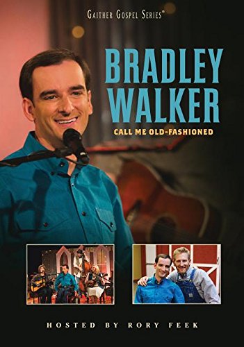 Call Me Old-Fashioned -- Bradley Walker, DVD