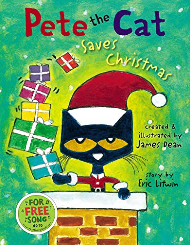 Pete the Cat Saves Christmas: A Christmas Holiday Book for Kids -- Eric Litwin, Hardcover