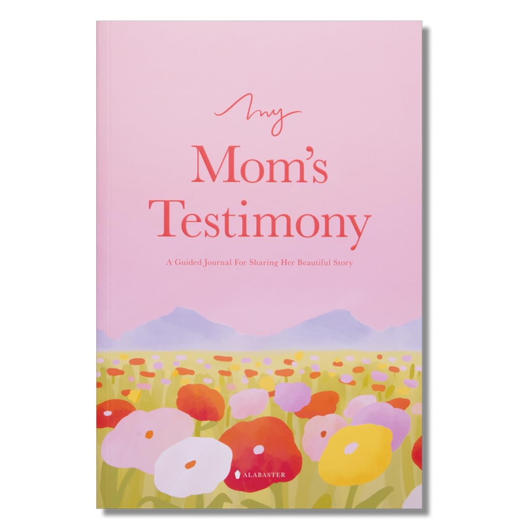 My Mom's Testimony (Sc): A Guided Journal for Sharing Her Beautiful Story by Alabaster Co