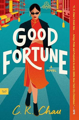 Good Fortune by Chau, C. K.