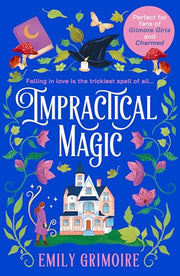 Impractical Magic by Grimoire, Emily