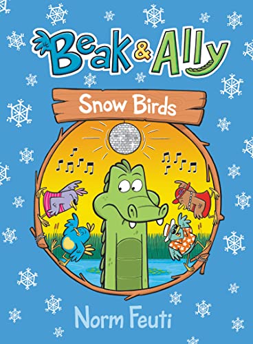 Beak & Ally #4: Snow Birds: A Graphic Novel -- Norm Feuti, Hardcover