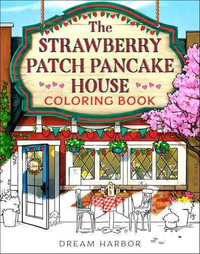 The Strawberry Patch Pancake House Coloring Book -- Laurie Gilmore, Paperback