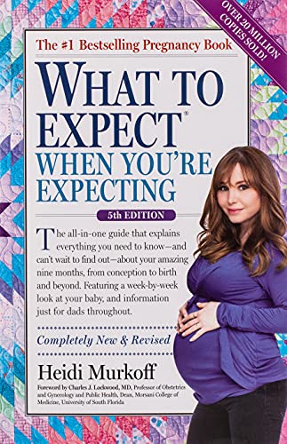 What to Expect When You're Expecting: (Updated in 2025) -- Heidi Murkoff, Hardcover