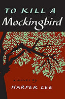 To Kill a Mockingbird -- Harper Lee, Hardcover