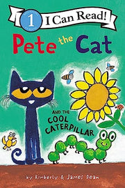 Pete the Cat and the Cool Caterpillar by Dean, James
