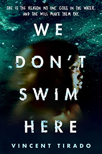 We Don't Swim Here -- Vincent Tirado, Paperback