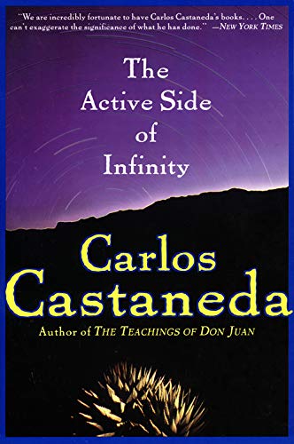 The Active Side of Infinity by Castaneda, Carlos