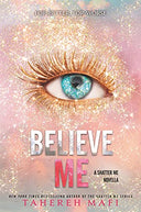 Believe Me -- Tahereh Mafi, Paperback