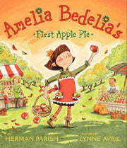 Amelia Bedelia's First Apple Pie by Parish, Herman