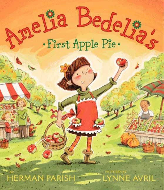 Amelia Bedelia's First Apple Pie by Parish, Herman