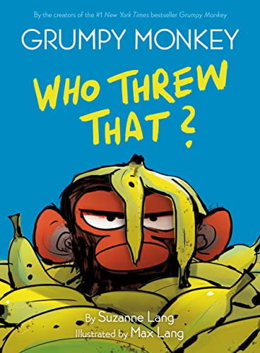 Grumpy Monkey Who Threw That?: A Graphic Novel -- Suzanne Lang, Hardcover