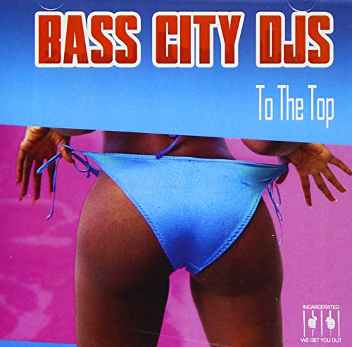 To The Top -- Bass City DJS, CD