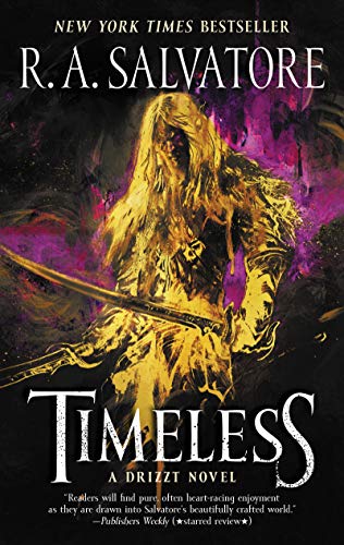 Timeless: A Drizzt Novel -- R. A. Salvatore, Mass Market Paperbound