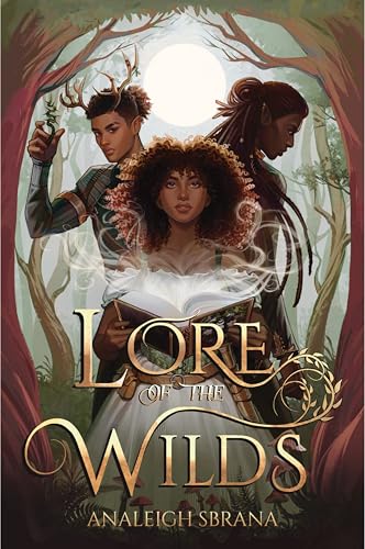Lore of the Wilds -- Analeigh Sbrana, Paperback