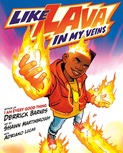 Like Lava in My Veins -- Derrick Barnes, Hardcover