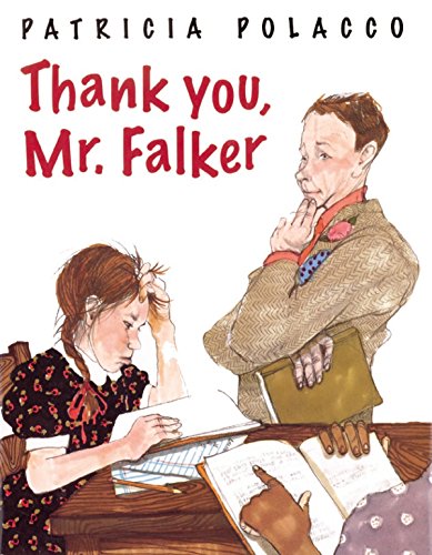 Thank You, Mr. Falker -- Patricia Polacco, Hardcover
