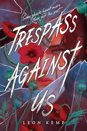 Trespass Against Us -- Leon Kemp, Hardcover