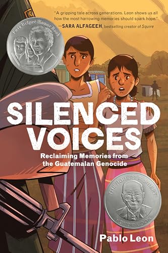 Silenced Voices: Reclaiming Memories from the Guatemalan Genocide by Leon, Pablo