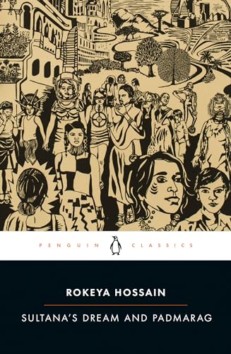 Sultana's Dream and Padmarag by Hossain, Rokeya