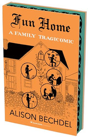 Fun Home: The Deluxe Collector's Edition: A Family Tragicomic by Bechdel, Alison