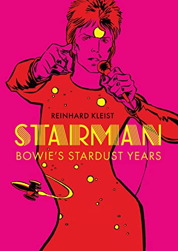 Starman: Bowie's Stardust Years -- Reinhard Kleist, Paperback