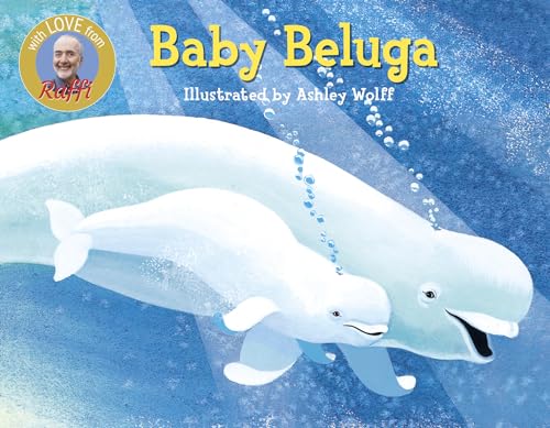 Baby Beluga by Raffi