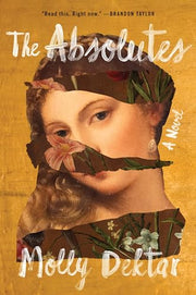 The Absolutes by Dektar, Molly