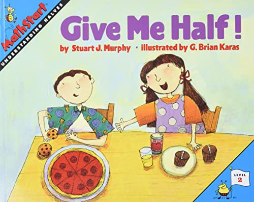 Give Me Half! by Murphy, Stuart J.