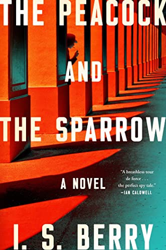 The Peacock and the Sparrow by Berry, I. S.