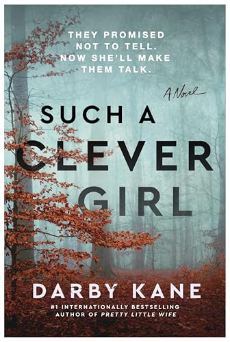 Such a Clever Girl -- Darby Kane, Hardcover
