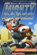 Ricky Ricotta's Mighty Robot (Ricky Ricotta's Mighty Robot #1): Volume 1 -- Dav Pilkey, Paperback