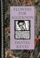 Flowers for Algernon: Student Edition -- Daniel Keyes, Hardcover