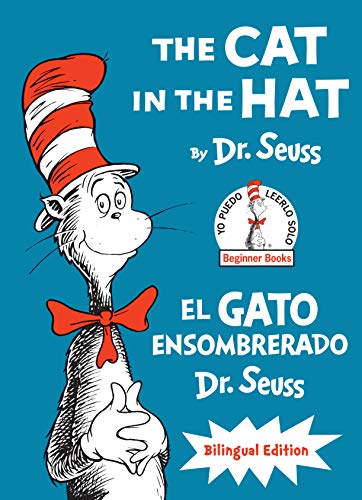 The Cat in the Hat/El Gato Ensombrerado (Bilingual English-Spanish Edition) -- Dr Seuss, Hardcover