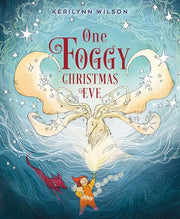 One Foggy Christmas Eve by Wilson, Kerilynn